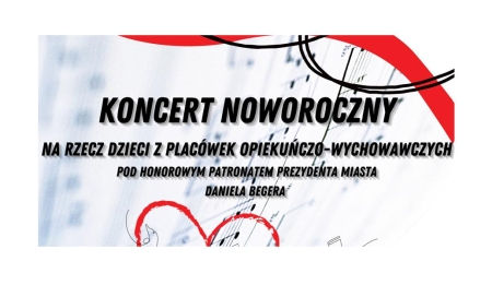 Koncert Noworoczny pod honorowym patronatem Prezydenta Miasta Daniela Begera