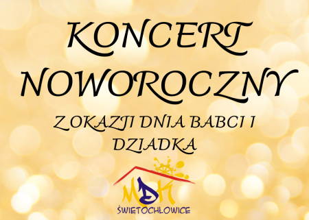 Koncert Noworoczny z okazji Dnia Babci i Dziadka - 25.01.2024 r. 
